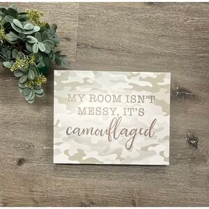 My Room Isn't Messy It's Camouflaged Bedroom‎ Decor Sign 14" X 11"
